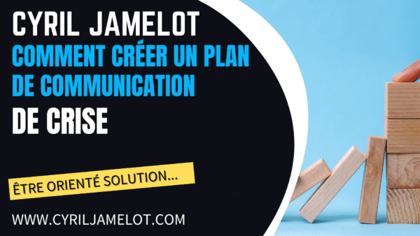 comment créer un plan de communication de crise